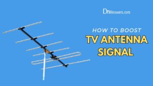 boost tv antenna signal